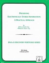 Preserving Electronically Stored Information (Paperback)