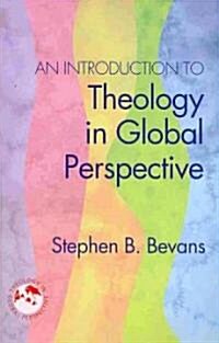 An Introduction to Theology in Global Perspective (Mass Market Paperback)