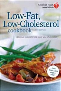 American Heart Association Low-Fat, Low-Cholesterol Cookbook (Paperback, 4th, Reprint)