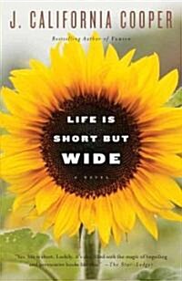 Life Is Short but Wide (Paperback, 1st, Reprint)