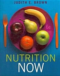 Nutrition Now (Paperback, 6)