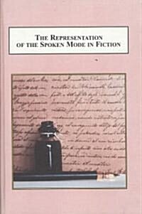 The Representation of the Spoken Mode in Fiction (Hardcover)