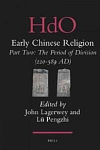 Early Chinese Religion, Part Two: The Period of Division (220-589 Ad) (2 Vols.) (Hardcover)