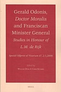 Gerald Odonis, Doctor Moralis and Franciscan Minister General: Studies in Honour of L.M. de Rijk (Paperback)