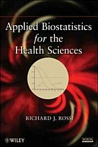 Applied Biostatistics for the Health Sciences (Hardcover)