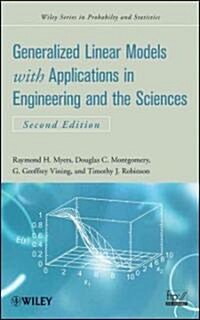 Generalized Linear Models: With Applications in Engineering and the Sciences (Hardcover, 2)