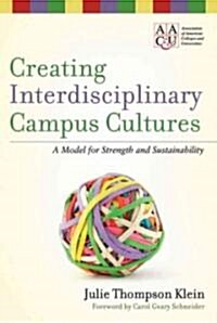 Creating Interdisciplinary Campus Cultures (Hardcover)