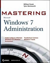 Mastering Microsoft Windows 7 Administration (Paperback)