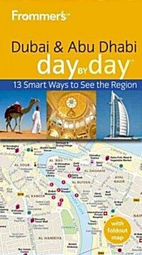 Frommers Dubai and Abu Dhabi Day by Day (Paperback)