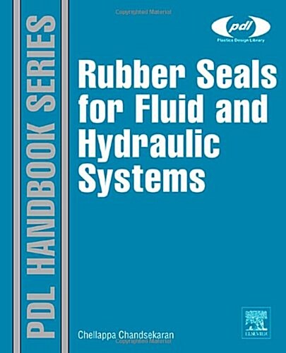 Rubber Seals for Fluid and Hydraulic Systems (Hardcover)