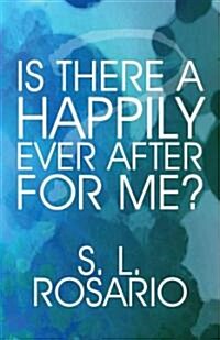 Is There a Happily Ever After for Me? (Paperback)