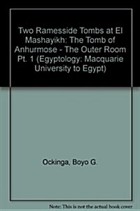 Two Ramesside Tombs at Mashayakh 1 (Paperback)