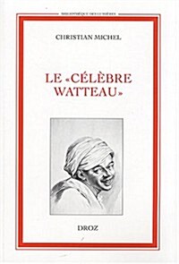 Le Celebre Watteau (Paperback)