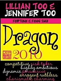 Fortune & Feng Shui 2010 Dragon (Paperback)