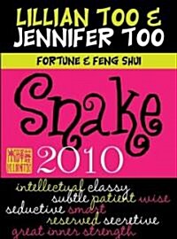 Fortune & Feng Shui 2010 Snake (Paperback)