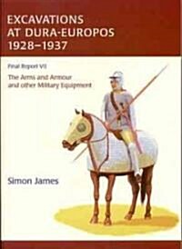 The Excavations at Dura-Europos conducted by Yale University and the French Academy of Inscriptions and Letters 1928 to 1937. Final Report VII (Paperback)