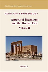 Aspects of the Roman East. Volume II: Papers in Honour of Professor Sir Fergus Millar Fba (Paperback)