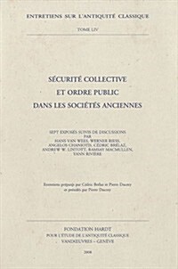 Securite Collective Et Ordre Public Dans Les Societes Anciennes (Hardcover)