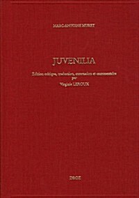 Marc-Antoine Muret: Juvenalia (Hardcover)