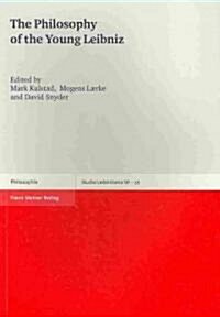 The Philosophy of the Young Leibniz (Paperback)