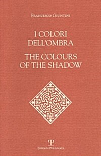 I Colori Dellombra / The Colours of the Shadow (Paperback)