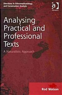 Analysing Practical and Professional Texts : A Naturalistic Approach (Hardcover)