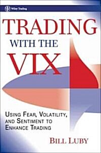 Trading with the VIX (Hardcover)