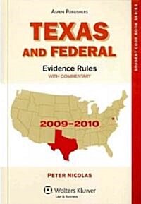Texas and Federal Evidence Rules, 2009-2010 Edition (Paperback)