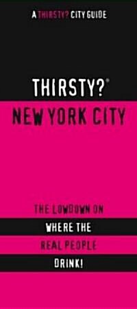 Thirsty? New York City (Paperback)