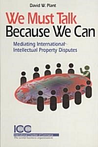 We Must Talk Because We Can (Paperback)