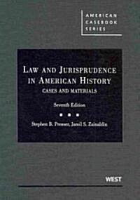 Law and Jurisprudence in American History (Hardcover, 7th)