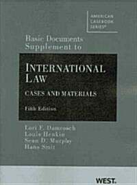 Basic Documents Supplement to International Law, Cases and Materials (Paperback, 5th)