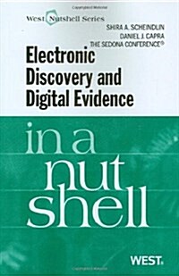 Electronic Discovery and Digital Evidence in a Nutshell (Paperback, 1st)