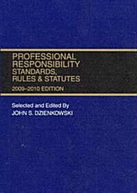 Professional Responsibility, Standards, Rules & Statutes 2009-2010 (Paperback, Abridged)