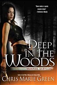 Deep in the Woods (Paperback)