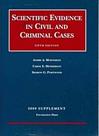 Scientific Evidence in Civil and Criminal Cases 2009 (Paperback, 5th, Supplement)