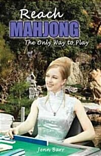Reach Mahjong: The Only Way to Play (Paperback)