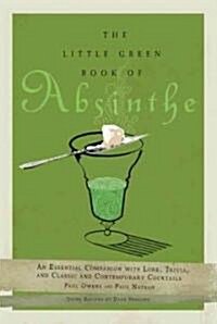 The Little Green Book of Absinthe (Hardcover)