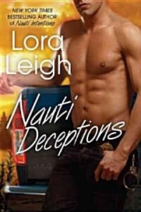 Nauti Deceptions (Paperback, 1st)