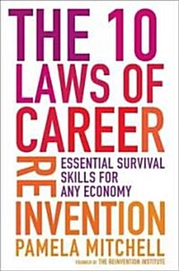 The 10 Laws of Career Reinvention (Hardcover)