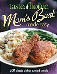 Taste of Home Moms Best Made Easy (Paperback)