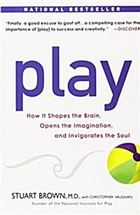 [중고] Play: How It Shapes the Brain, Opens the Imagination, and Invigorates the Soul (Paperback)