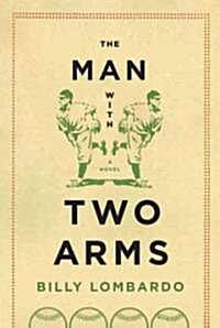 The Man With Two Arms (Hardcover)