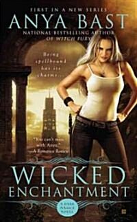 Wicked Enchantment (Mass Market Paperback, Original)