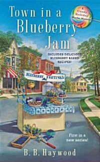 [중고] Town in a Blueberry Jam: A Candy Holliday Murder Mystery (Mass Market Paperback)
