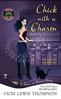 Chick With a Charm (Mass Market Paperback)