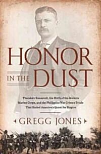 Honor in the Dust (Hardcover)