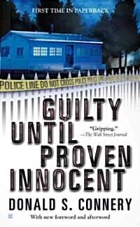 Guilty Until Proven Innocent (Mass Market Paperback)