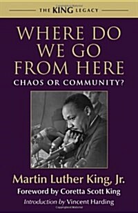 Where Do We Go from Here: Chaos or Community? (Paperback)