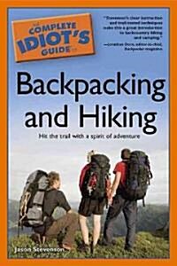 The Complete Idiots Guide to Backpacking and Hiking (Paperback)